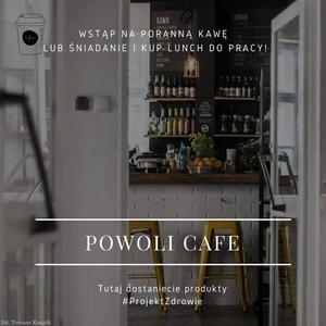 „Projekt zdrowie” w Powoli Cafe